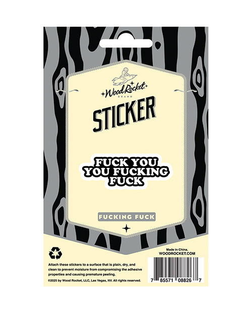 Thumbnail for Fuck You Fucking Fuck Sticker