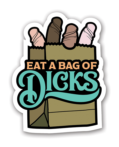 Thumbnail for Eat A Bag Of Dicks Sticker