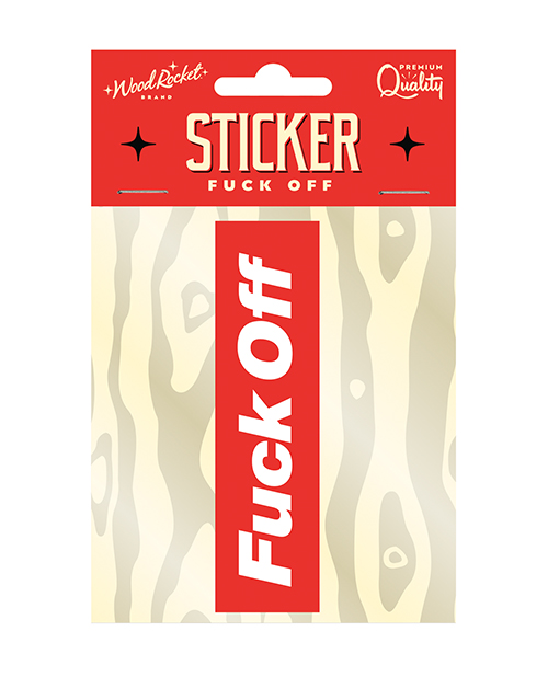 Fuck Off Sticker